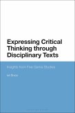 Expressing Critical Thinking through Disciplinary Texts (eBook, PDF)