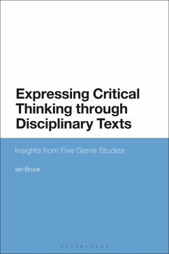 Expressing Critical Thinking through Disciplinary Texts (eBook, PDF) - Bruce, Ian