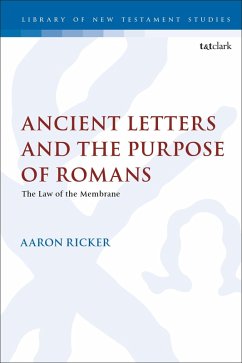 Ancient Letters and the Purpose of Romans (eBook, ePUB) - Ricker, Aaron