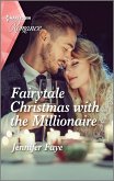 Fairytale Christmas with the Millionaire (eBook, ePUB)