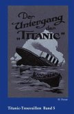 Titanic-Trouvaillen / Der Untergang der Titanic