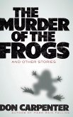 The Murder of the Frogs and Other Stories (eBook, ePUB)