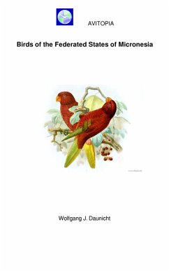 AVITOPIA - Birds of the Federated States of Micronesia (eBook, ePUB) Cover AVITOPIA - Birds of the Federated States of Micronesia (eBook, ePUB)