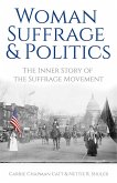 Woman Suffrage and Politics (eBook, ePUB)