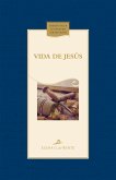 Vida de Jesús (eBook, ePUB) Vida de Jesús (eBook, ePUB)