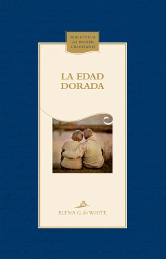 La edad dorada (eBook, ePUB) - de White, Elena G