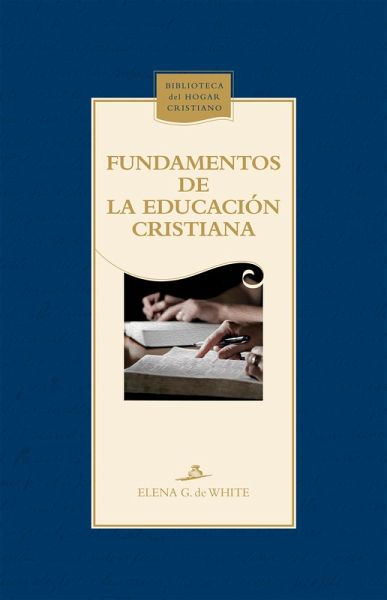 Fundamentos de la educación cristiana (eBook, ePUB)