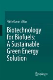 Biotechnology for Biofuels: A Sustainable Green Energy Solution (eBook, PDF)