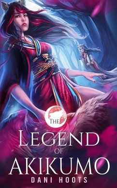 The Legend of Akikumo (eBook, ePUB) - Hoots, Dani