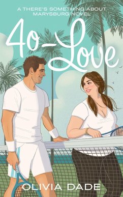 40-Love (There's Something About Marysburg, #2) (eBook, ePUB) - Dade, Olivia