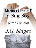 Memoirs of a Bag Boy (F*** This Job) (eBook, ePUB)