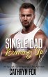 Single Dad Burning Up (eBook, ePUB) - Bild 1