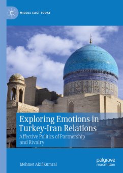 Exploring Emotions in Turkey-Iran Relations (eBook, PDF) - Kumral, Mehmet Akif