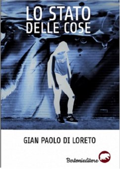 Lo stato delle cose (eBook, ePUB) - Paolo Di Loreto, Gian