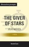 Summary: “The Giver of Stars: A Novel" by Jojo Moyes - Discussion Prompts (eBook, ePUB)