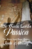 My Battle Lord's Passion (The Battle Lord Saga, #9) (eBook, ePUB)