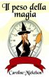 Il peso della magia (eBook, ePUB) - Bild 1