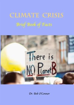 Climate Crisis--Brief Book of Facts (eBook, ePUB) - O'Connor, Bob