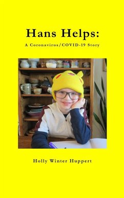Hans Helps: A Coronavirus/COVID-19 Story (eBook, ePUB) - Huppert, Holly Winter
