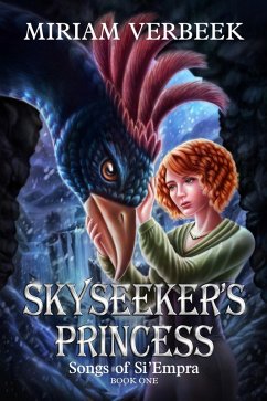 Skyseeker's Princess (Songs of Si'Empra, #1) (eBook, ePUB) - Verbeek, Miriam