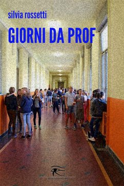 Giorni da prof (eBook, PDF) - Rossetti, Silvia