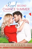 A Royal Second Chance Summer (eBook, ePUB) A Royal Second Chance Summer (eBook, ePUB)
