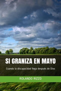 Si Graniza en Mayo (eBook, ePUB) - Rizzo, Rolando