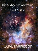 Zxeric's Plot (The Michaelson adventure, #5) (eBook, ePUB)