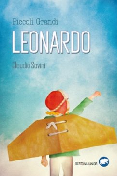 Piccoli Grandi LEONARDO (fixed-layout eBook, ePUB) - Savini, Claudia