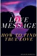 love message how to find true love... - Bild 1