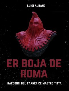 Er Boja de Roma (eBook, ePUB) - albano, luigi