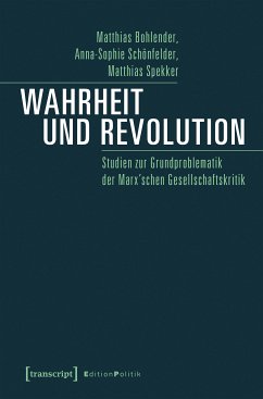 Wahrheit und Revolution (eBook, ePUB) - Bohlender, Matthias; Schönfelder, Anna-Sophie; Spekker, Matthias