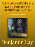 All Slave-Keepers That keep the Innocent in Bondage, Apostates (eBook, ePUB)