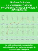 La communication professionnelle facile à apprendre (eBook, ePUB)