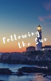 Following the Sun (eBook, ePUB) Following the Sun (eBook, ePUB)