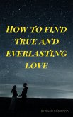 how to find true and everlasting love (eBook, ePUB)