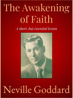 The Awakening of Faith (eBook, ePUB) - Goddard, Neville