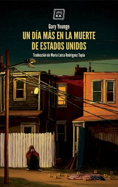 Un día más en la muerte de Estados Unidos (eBook, ePUB) - Younge, Gary