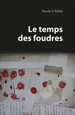 Le temps des foudres (eBook, ePUB) - le Bellais, Pascale