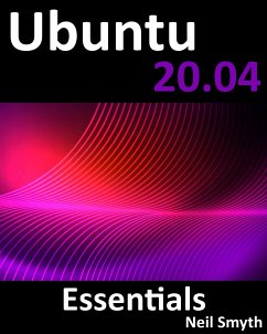 Ubuntu 20.04 Essentials (eBook, ePUB) - Smyth, Neil