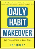 Daily Habit Makeover (eBook, ePUB)
