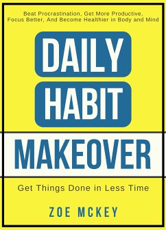 Daily Habit Makeover (eBook, ePUB) - McKey, Zoe