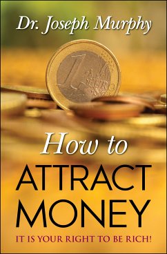 How to Attract Money (eBook, ePUB) - Murphy, Joseph