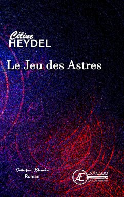Le Jeu des Astres (eBook, ePUB) - Heydel, Céline