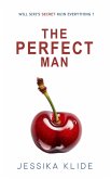 The Perfect Man (Hardcore, #3) (eBook, ePUB) The Perfect Man (Hardcore, #3) (eBook, ePUB)