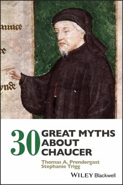 30 Great Myths about Chaucer (eBook, ePUB) - Prendergast, Thomas A.; Trigg, Stephanie