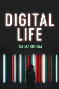 Digital Life (eBook, ePUB) - Markham, Tim