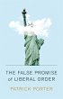 The False Promise of Liberal Order... - Bild 1