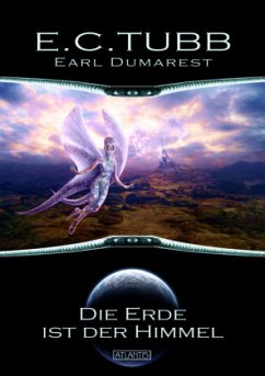 Earl Dumarest - Die Erde ist der Himmel - Tubb, E. C.
