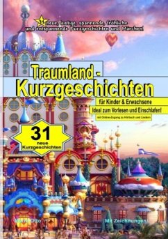 31 Traumland - Kurzgeschichten für Kinder & Erwachsene - mit Online-Zugang zu Hörbuch und Liedern - Otto, Mario